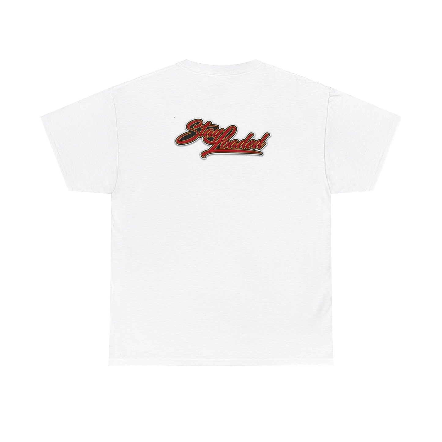 T-Shirt - Stay Loaded